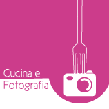 CUCINAeFOTOGRAFIA